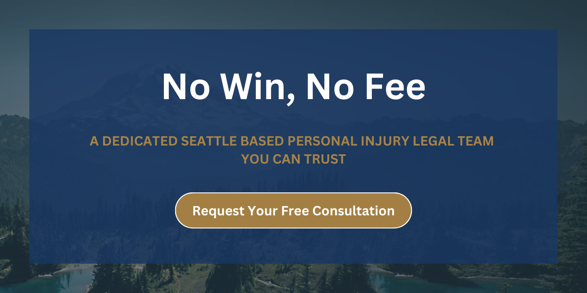 our dedicated Seattle Based personal injury legal team you can trust, works on a contingency fee. contact us for a free consultation.